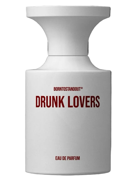 Drunk Lovers BORNTOSTANDOUT